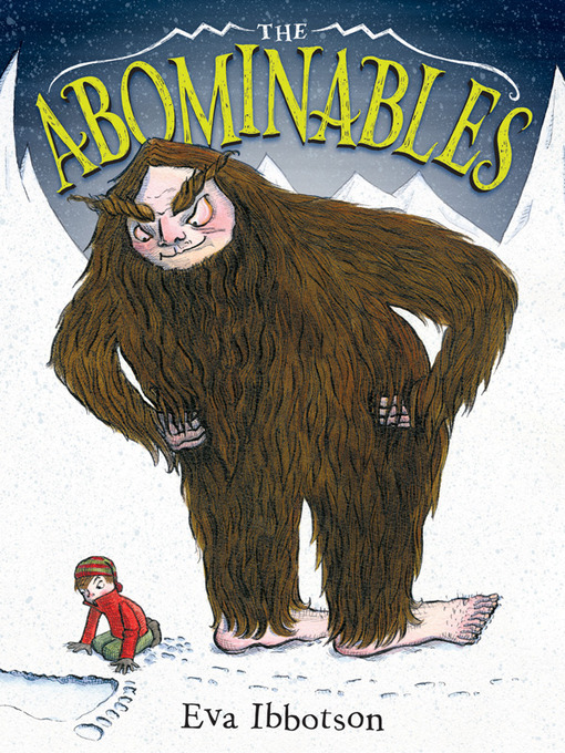 Title details for The Abominables by Eva Ibbotson - Available